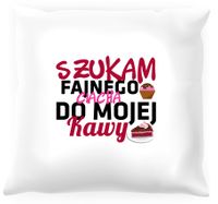 Poduszka -  Szukam fajnego ciacha