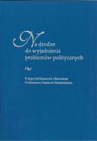 NA DRODZE DO WYJAŚNIENIA PROBLEMÓW POLITYCZNYCH RED...