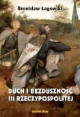 Duch i bezduszność III Rzeczypospolitej