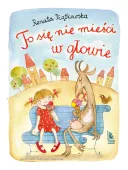 To Się Nie Mieści W Głowie