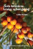 Zioła lecznicze krainy syberyjskiej Lidia Surina