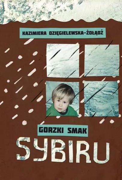 Gorzki smak Sybiru zdjęcie 1