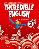 Incredible English 2 activity book Sarah Phillips