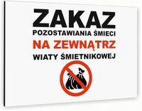 Tabliczka znak informacyjny 30x20 Biała ZAKAZ POZOSTAWIANIA ŚMIECI Dibond