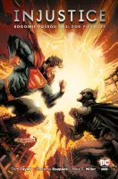 Injustice. Bogowie pośród nas. Tom 1. Rok pierwszy
