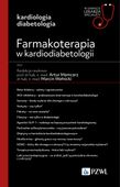 Farmakoterapia W Kardiodiabetologii. W Gabinecie Lekarza Specjalisty.