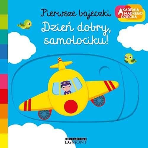 Dzień dobry samolociku Pierwsze bajeczki na Arena.pl