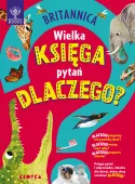 Britannica. Wielka księga pytań dlaczego?