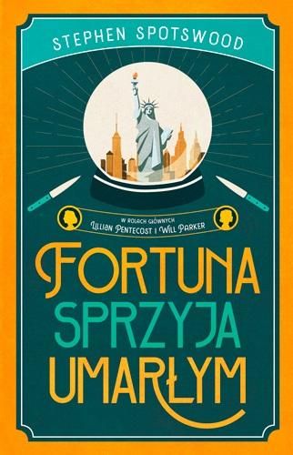 Fortuna sprzyja umarłym Stephen Spotswood zdjęcie 1