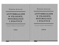 Antyirrealizm w filozofii, psychologii... T.1-2 - Władysław Kozłowski