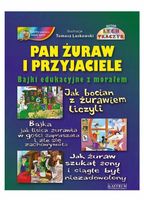 Pan żuraw i przyjaciele Lech Tkaczyk