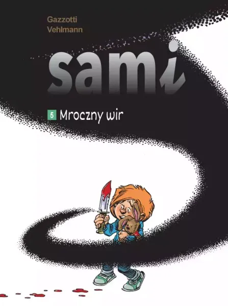 Sami. Tom 5. Mroczny wir zdjęcie 1