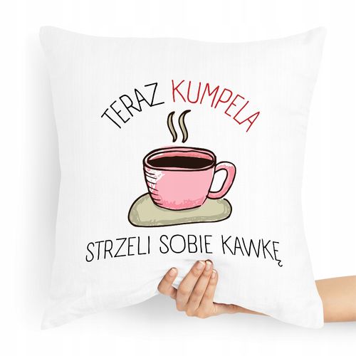 Poduszka Dla Przyjaciela Kumpel Strzeli Kawkę Z Nadrukiem Ze Zdjęciem na Arena.pl