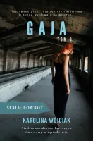 Powrót. Tom 3. Gaja