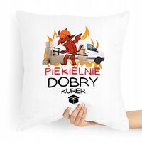 Poduszka Prezent Dla Piekielnie Dobrego Kuriera Z Nadrukiem Ze Zdjęciem