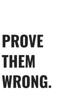 Plakat 20x30cm Z Napisami Nowoczesny Cytat Prove Them Wrong
