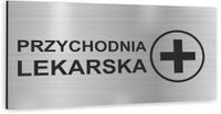 Tabliczka nierdzewna PRZYCHODNIA LEKARSKA Tablica SREBRNA informacyjna