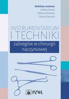 INSTRUMENTARIUM I TECHNIKI ZABIEGÓW W CHIRURGII. . IZABELA..