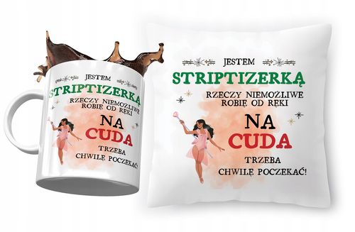 Zestaw Dla Striptizerki Poduszka + Kubek Prezent Z Nadrukiem Ze Zdjęciem na Arena.pl