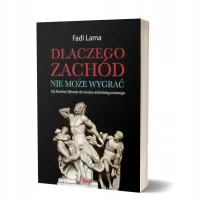 Dlaczego Zachód nie może wygrać