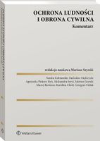 Ochrona ludności i obrona cywilna. Komentarz 1 kwietnia 2025 Mariusz Szyrs…