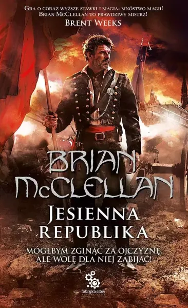 Trylogia Magów Prochowych. Tom 3. Jesienna republika zdjęcie 1