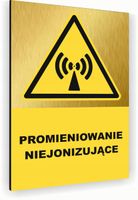 Tabliczka znak informacyjny 30x20 Złota PROMIENIOWANIE NIEJONIZUJĄCE Dibond