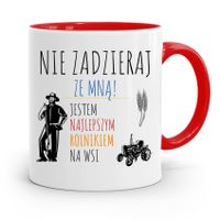 Dla Rolnika Kubek Czerwony Nie Zadzieraj Ze Mną Z Nadrukiem Ze Zdjęciem