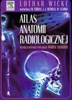 ATLAS ANATOMII RADIOLOGICZNEJ WICKE..