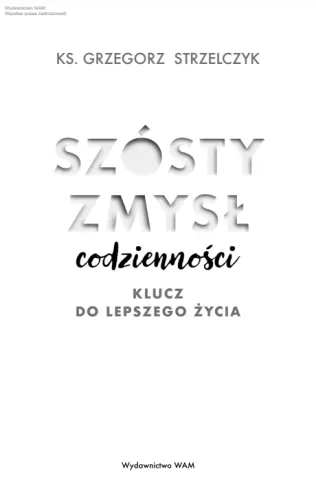 Szósty zmysł codzienności. Klucz do lepszego życia na Arena.pl