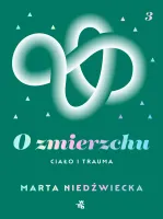O zmierzchu. Ciało i trauma