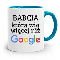 Kubek Błękitny Dzień Babci Wie Więcej Niż Google Z Nadrukiem Ze Zdjęciem