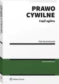 Prawo cywilne Część ogólna wyd.1/2025