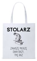 Dla Stolarza Na Prezent Torba Eco Biała Shopper Z Nadrukiem Ze Zdjęciem
