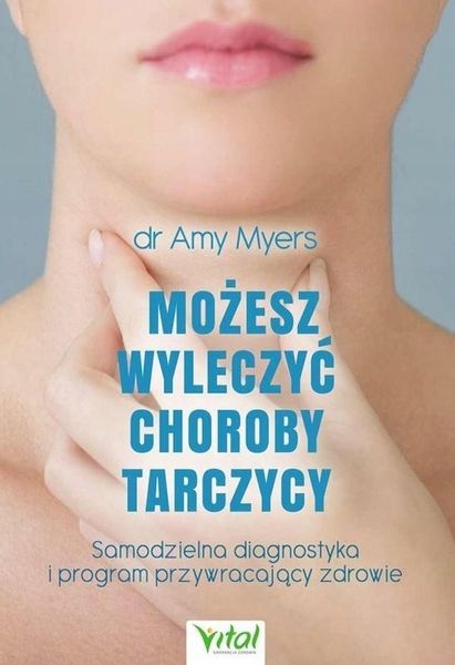 Możesz wyleczyć choroby tarczycy zdjęcie 1