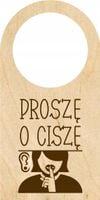 ZAWIESZKA NA DRZWI KLAMKĘ drewniana grawerowana PROSZĘ O CISZĘ NAPIS