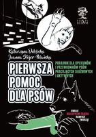 PIERWSZA POMOC DLA PSÓW (KOLOR) K. DOŁĘBSKA, J. STOJER-POLAŃSKA