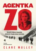 Agentka Zo. Historia Elżbiety Zawackiej, Bohaterki Drugiej Wojny Światowej