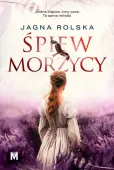 Śpiew morzycy/ Pajęczyna czasu TOM 2
