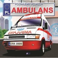 poznajemy pojazdy. ambulans twarda oprawa