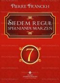 SIEDEM REGUŁ SPEŁNIANIA MARZEŃ PIERRE FRANCKH