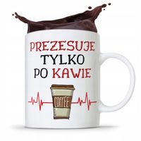 Dla Prezesa Viceprezesa Kubek Tylko Po Kawie Z Nadrukiem Ze Zdjęciem