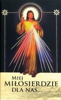 Modlitewnik: Miej Miłosierdzie Dla Nas
