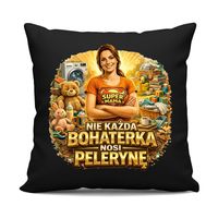 Nie każda bohaterka nosi pelerynę Mama czarna poduszka na prezent dla mamy