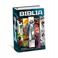 BIBLIA W KOMIKSIE. BOŻA HISTORIA OD POCZĄTKU PO... PRACA ZBIOROWA