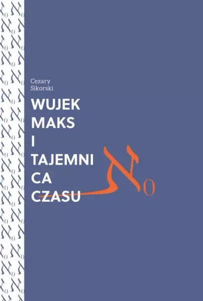 Wujek Maks i tajemnica czasu zdjęcie 1