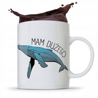 Kubek Śmieszny Zabawny Mam Dużego Waleń Prezent Z Nadrukiem Ze Zdjęciem