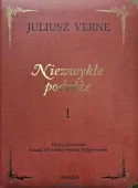 Niezwykłe podróże. Tom 1 (wydanie kolekcjonerskie)