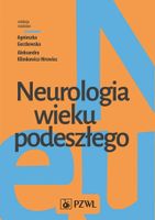 NEUROLOGIA WIEKU PODESZŁEGO AGNIESZKA..