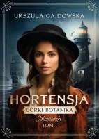 Córki botanika. 1. Córki botanika. Bliźniaczki. Hortensja. Hortensja